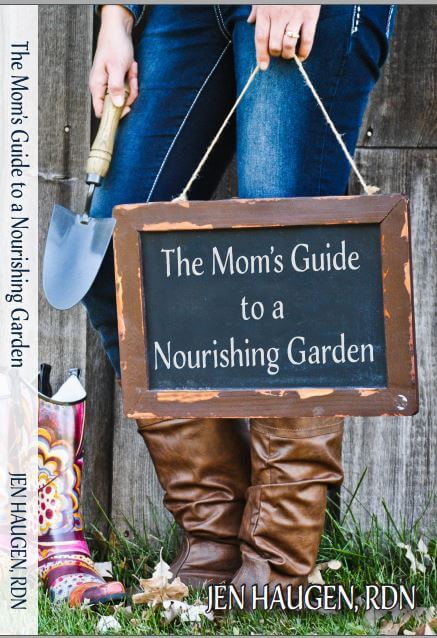 Jen Haugen's Book - The Mom's Guide to a Nourishing Garden