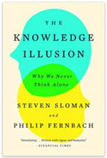 The Knowledge of Illusion: Why We Never Think Alone