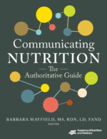 Communicating Nutrition: The Authoritative Guide, by Barbara J. Mayfield