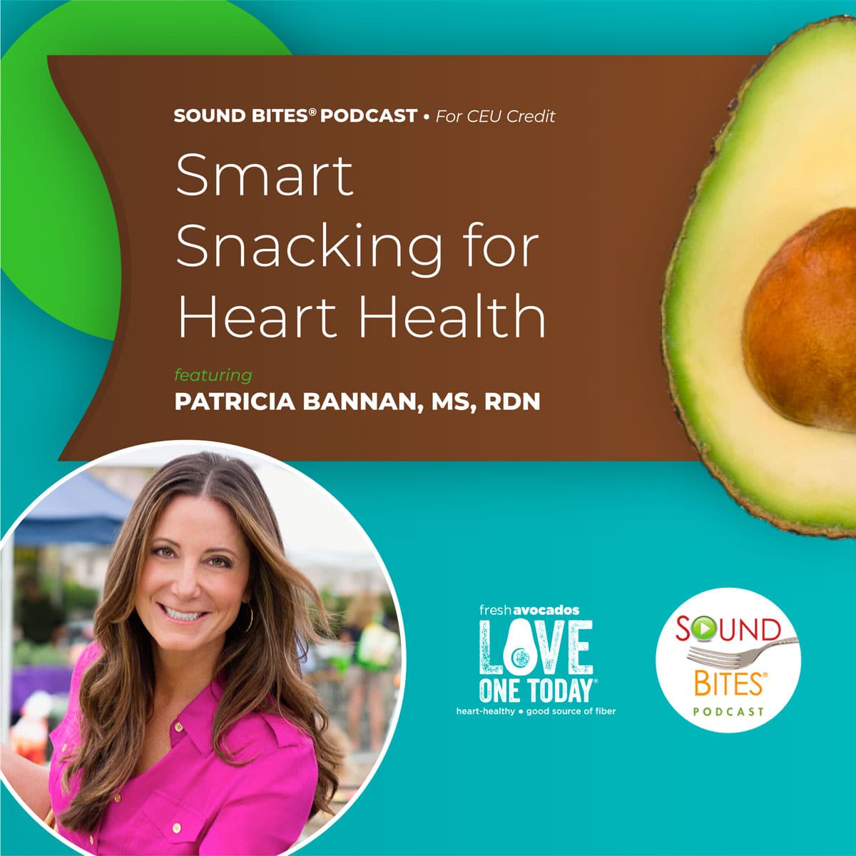 Podcast Episode 191: Smart Snacking for Heart Health - Patricia Bannan, MS, RDN