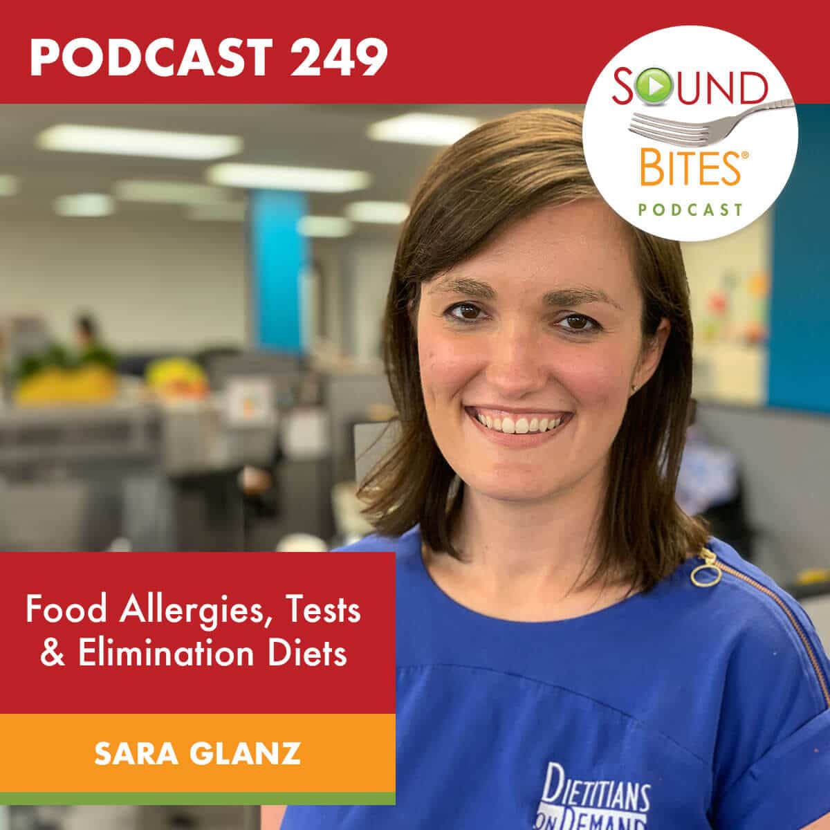 Podcast Episode 249: Food Allergies, Tests & Elimination Diets – Sara Glanz